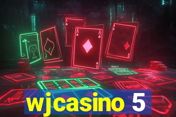 wjcasino 5